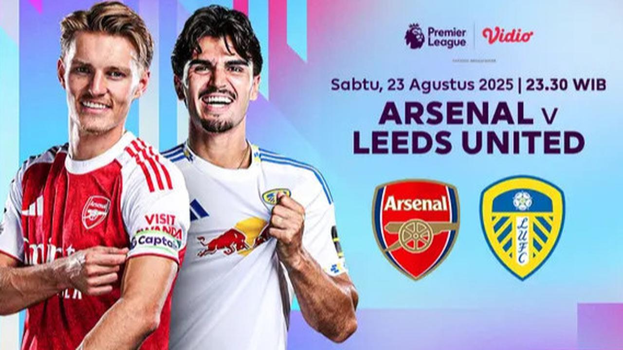Prediksi Arsenal Vs Leeds United di Liga Inggris: Tekad Jaga Tren Kemenangan