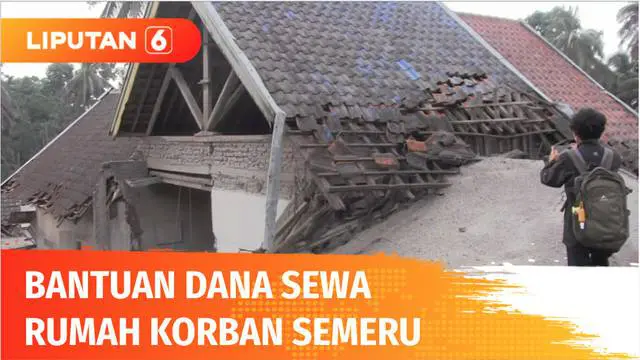VIDEO: BNPB Berikan Bantuan Uang Sewa Rumah Sebesar Rp 500 Ribu untuk Korban Erupsi Semeru