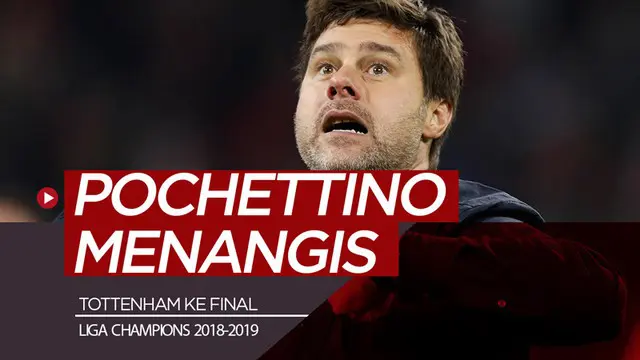 VIDEO: Reaksi Emosional Pochettino Usai Tottenham Menang Dramatis