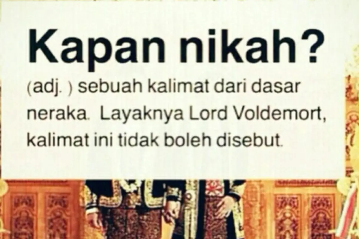 [Bintang] Sederet Meme Kapan Nikah yang Bikin Ngakak Sekaligus Menangis dalam Hati