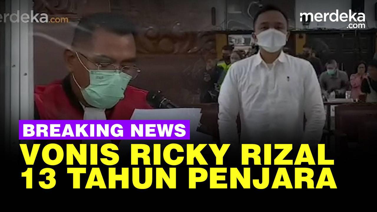 VIDEO: Detik-Detik Ricky Rizal Divonis Hukuman 13 Tahun Penjara