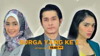Tembus 55 Episode, Surga yang Ke 2 Tidak Tambah Karakter Baru?