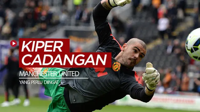 VIDEO: 5 Kiper Cadangan Manchester United yang Perlu Diingat, Termasuk Mantan Pemain Barcelona