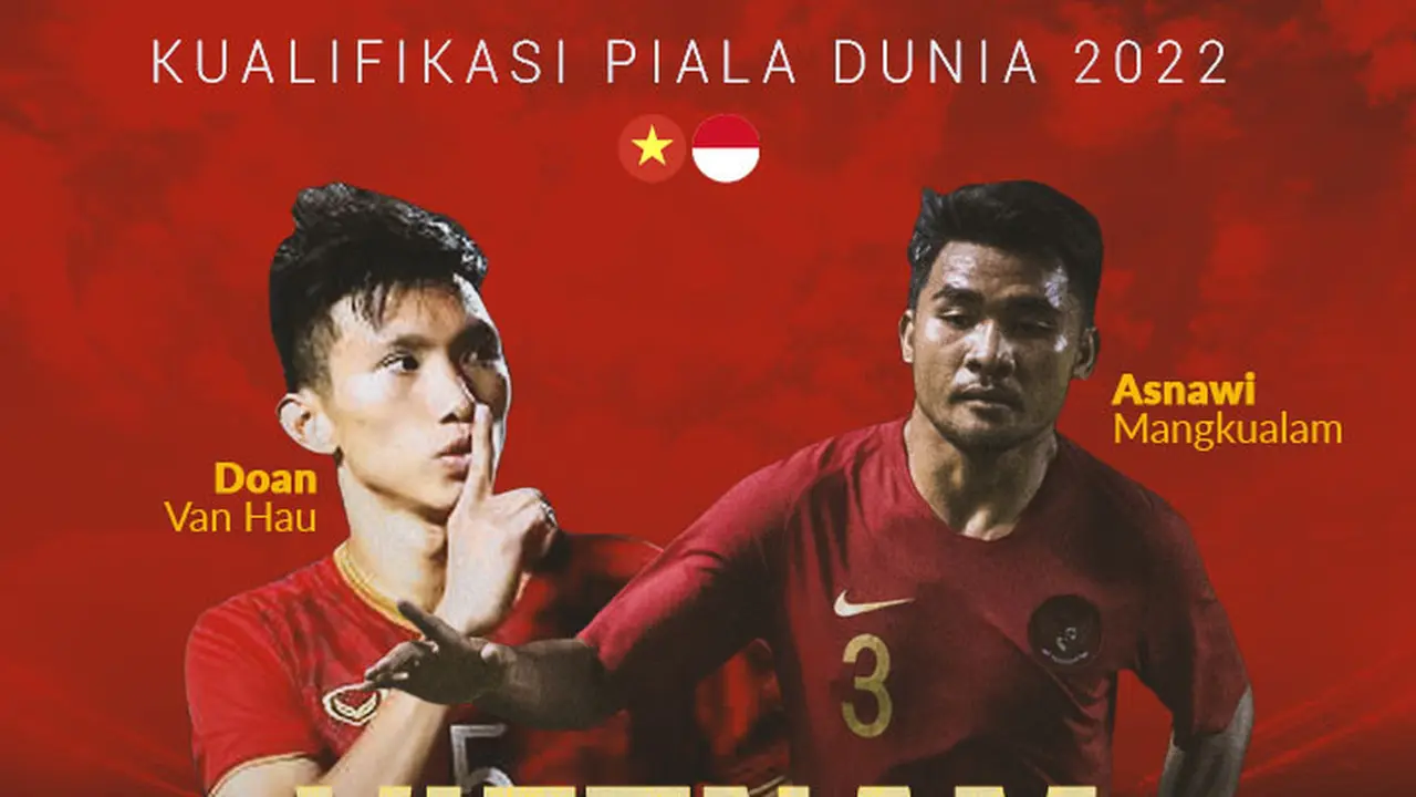 Kualifikasi Piala Dunia - Vietnam Vs Indonesia - Doan Van Hau Vs Asnawi Mangkualam