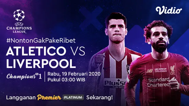 Saksikan Live Streaming Liga Champions: Atletico Madrid VS Liverpool Hanya di Vidio! sumberfoto: Vidio