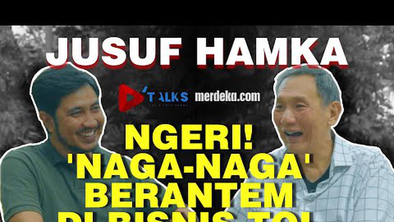 Jusuf Hamka Ungkap Pertarungan Sengit 'Naga Naga' di Bisnis Jalan Tol