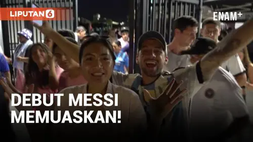 VIDEO: Fans Bahagia Debut Messi di Inter Miami Memuaskan