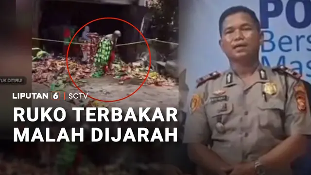 Ruko Terbakar Malah Dijarah Warga, 12 Orang Ditangkap