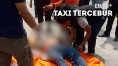 Jenazah sopir taksi yang tercebur ditemukan setelah 7 jam pencarian.
