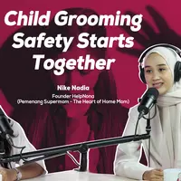 Fimela Podtalks - CHILD GROMING