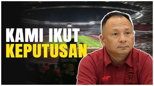 VIDEO: Giliran Pemain dan Pelatih Persija Jakarta yang Buka Suara Terkait Rencana 11 Pemain Asing di Liga 1