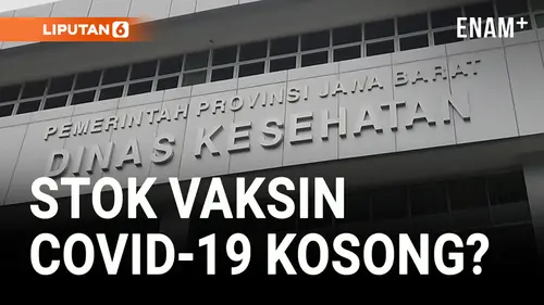 VIDEO: Covid-19 Naik Lagi, Stok Vaksin di Jawa Barat Kosong?