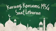 Banyak makanan yang disajikan saat Lebaran mengandung penyedap rasa atau MSG. Namun jika dikonsumsi berlebihan akan berpengaruh negatif bagi tubuh.