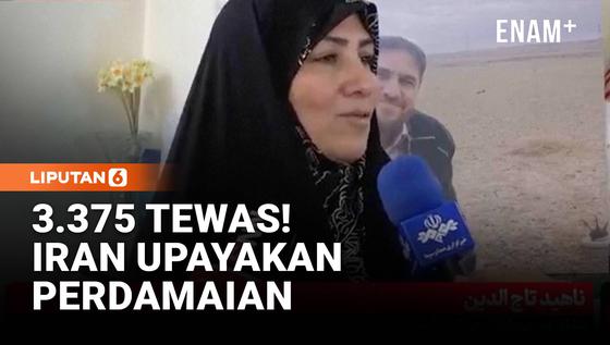 3.375 Tewas, Iran Ajukan Damai Bersyarat!
