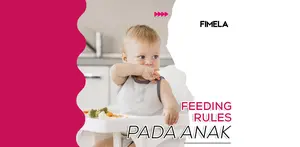 Bunda Wajib Tahu! Komponen Feeding Rules Agar Anak Mau Makan