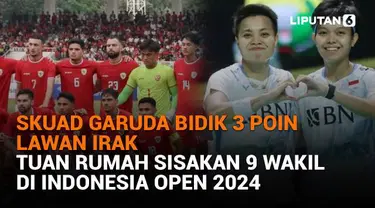 Mulai dari skuad Garuda bidik 3 poin lawan Irak hingga tuan rumah sisakan 9 wakil di Indonesia Open 2024, berikut sejumlah berita menarik News Flash Sport Liputan6.com.