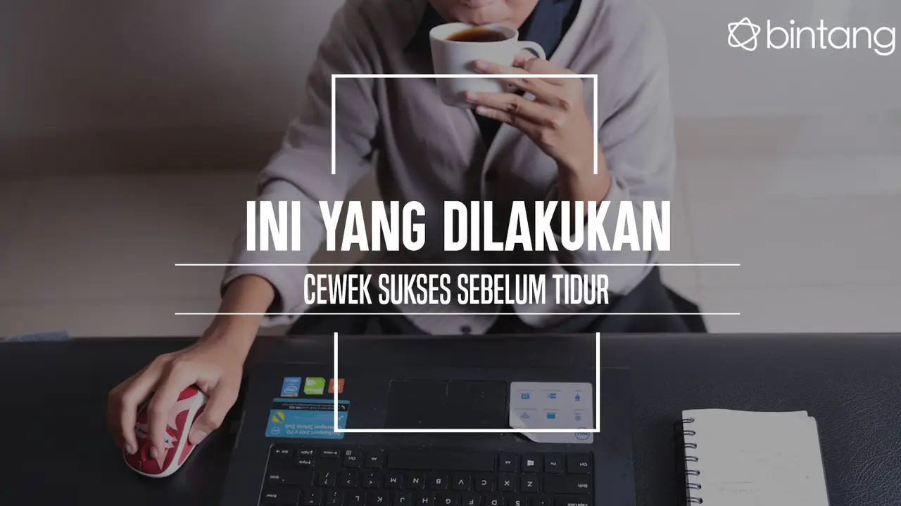 Ini yang dilakukan cewek sukses sebelum tidur. (Fotografer: Deki Prayoga, Digital Imaging: M. Iqbal Nurfajri/Bintang.com)
