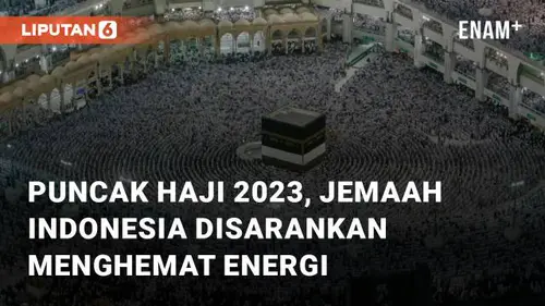 VIDEO: Puncak Haji Mendekat, Jemaah Indonesia Disarankan untuk Menghemat Energi