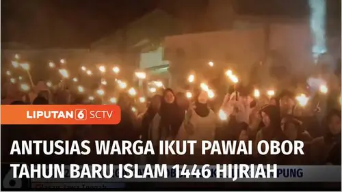 VIDEO: Sambut Tahun Baru Islam 1446, Warga Ikuti Pawai Obor Sambil Melantunkan Selawat