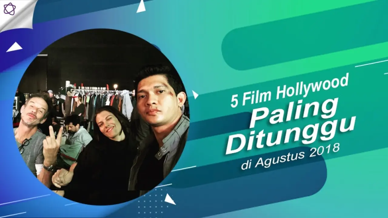 [Bintang] 5 Film Hollywood Paling Ditunggu di Agustus 2018