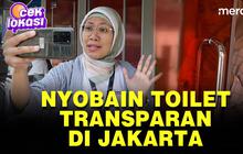 CEK LOKASI: Mirip di Jepang, Toilet di Sudirman Ini Terbuat dari Kaca Semua