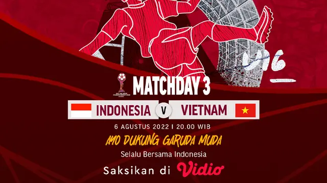 Link Live Streaming AFF U-16 2022 : Indonesia Vs Vietnam di Vidio, 6 Agustus 2022