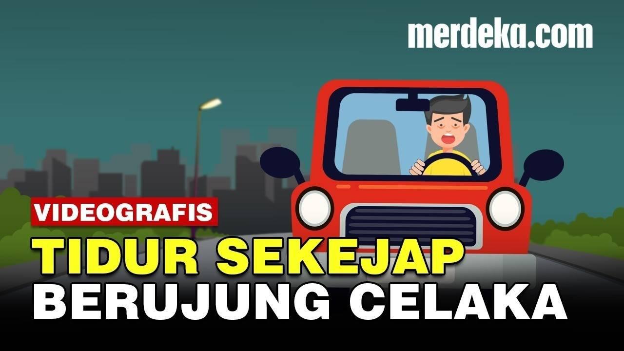 VIDEO: Waspada Bahaya Microsleep saat Menyetir, Bisa Berujung Kecelakaan Parah