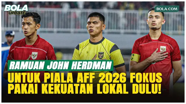 John Herdman Pastikan Timnas Indonesia Andalkan Pemain Lokal di AFF 2026!