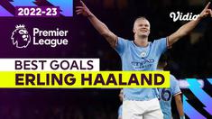 Berita video kumpulan gol terbaik Erling Haaland di Liga Inggris musim 2022/2023