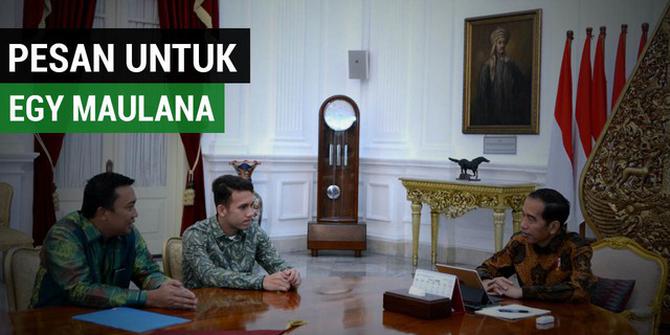 VIDEO: Pesan Presiden Joko Widodo Untuk Egy Maulana