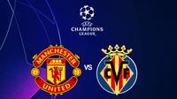 Liga Champions - Manchester United Vs Villarreal (Bola.com/Adreanus Titus)