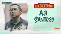 Wawancara Eksklusif -  Aji Santoso (Bola.com/Adreanus Titus)