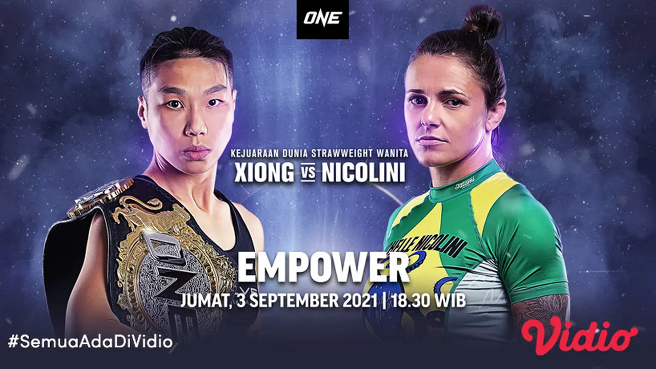 Link Live Streaming One Championship : Empower di Vidio Hari Ini, Jumat 3 September 2021