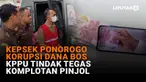 Mulai dari Kepsek Ponorogo korupsi dana BOS hingga TPPU tindak tegas komplotan pinjol di News Flash Liputan6.com.