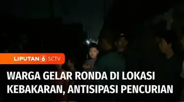 Lokasi kebakaran di kawasan Plumpang, Koja, Jakarta Utara, menyedot perhatian warga dari berbagai wilayah berdatangan ke lokasi. Situasi ini membuat warga setempat waspada dan menggelar ronda untuk mengantisipasi adanya pencuri.