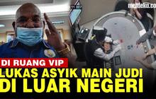 VIDEO: Data MAKI- Gubernur Papua Lukas Berjudi di Kasino 3 Negara, Dalam Ruang VIP