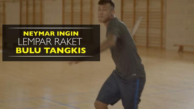 Video bintang Barcelona, Neymar, yang ingin melempar raket karena kesulitan saat main bulu tangkis.