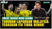 Erick Thohir Bantah Tuduhan Adukan Malaysia ke FIFA, Tegaskan Tak Benar!