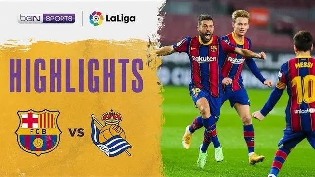 VIDEO: Highlights Liga Spanyol, Barcelona Kalahkan Real Sociedad 2-1