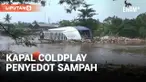 Kapal Coldplay Penyedot Sampah akan Mulai Beroperasi, Mampu Tampung 6 Ton Sampah Perharinya