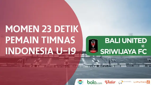 Berita video pemain Timnas Indonesia U-19 ini hanya main selama 23 detik di Piala Presiden 2018. Momen tersebut saat Bali United taklukkan Sriwijaya FC 1-0 pada semifinal leg II.