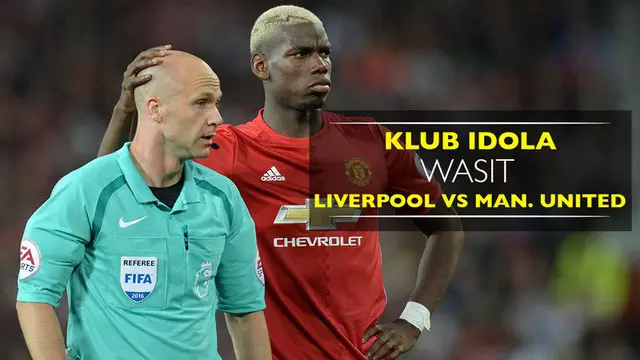 Video bukti kecintaan wasit laga Liverpool vs Manchester United, Anthony Taylor, terhadap klub idolanya.