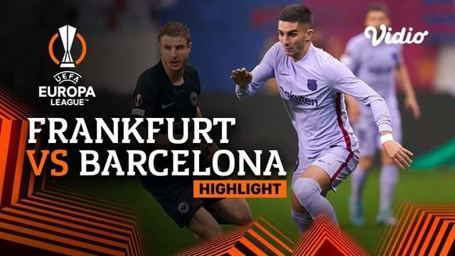 Berita video highlights laga leg 1 perempat final Liga Europa 2021/2022, Eintracht Frankfurt kontra Barcelona yang berakhir dengan skor imbang 1-1, Jumat (8/4/2022) dinihari WIB.