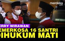 VIDEO: Tok! Herry Wirawan, Pemerkosa 16 Santri Dihukum Mati