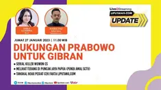 Liputan6 Update |  Jumat 27 Januari 2023 | Pukul 11.00 WIB  |  Tema; Dukungan Prabowo untuk Gibran  |  Host; Sheila Octarina

Laporan Langsung;
- Serial Killer Wowon cs
- melihat Terang di Puncak Jaya Papua (Pundi Amal Sctv)
- Tangkal Hoax Pegia...