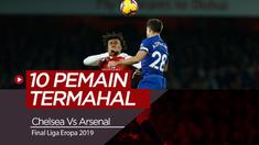 Berita Video 10 Pemain Termahal di Final Liga Eropa, Chelsea Vs Arsenal