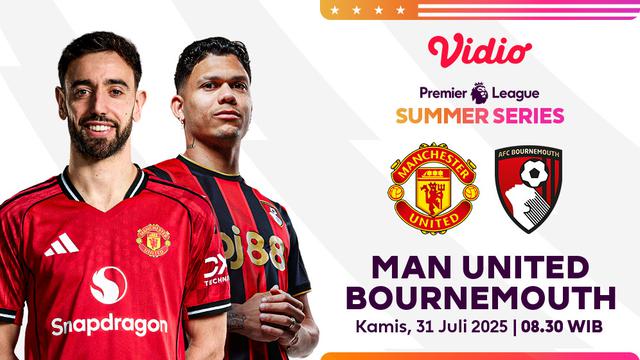 Siaran Langsung Manchester United vs Bournemouth - PL Summer Series 2025 di Vidio