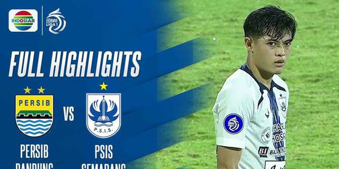 VIDEO: Highlights BRI Liga 1, Persib Bermain Imbang Tanpa Gol Kontra PSIS