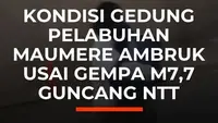 Kondisi Gedung Pelabuhan Maumere Ambruk usai Gempa M7,7 Guncang NTT