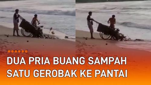 VIDEO: Seperti Tak Punya Salah, Aksi Dua Pria Buang Sampah Satu Gerobak ke Pantai